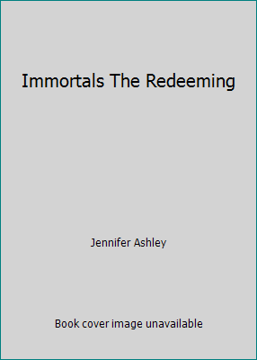 Immortals The Redeeming 0739498681 Book Cover