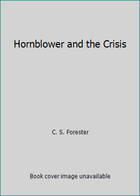 Hornblower and the Crisis 0722105061 Book Cover
