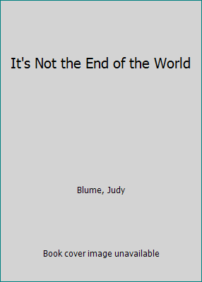 It's Not the End of the World B003COCYJQ Book Cover