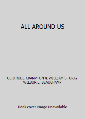 ALL AROUND US B000K1W8B8 Book Cover