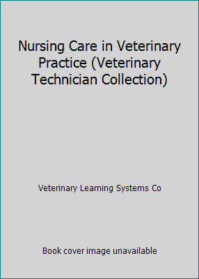 Nursing Care in Veterinary Practice (Veterinary... 1884254047 Book Cover