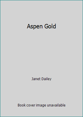 Aspen Gold B000NLOB9M Book Cover