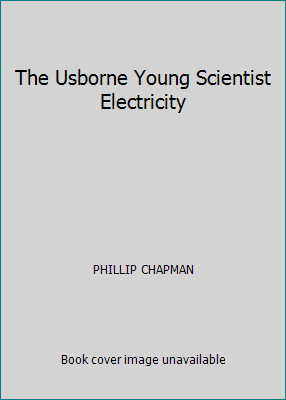 The Usborne Young Scientist Electricity 0590487035 Book Cover