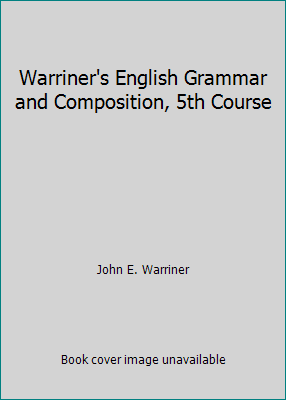 Warriner's English Grammar and Composition, 5th... 0153118164 Book Cover
