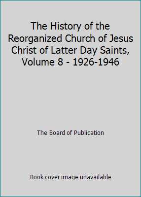 The History of the Reorganized Church of Jesus ... B007HVUA78 Book Cover