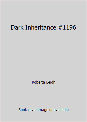 Dark Inheritance #1196 B000VO5REY Book Cover