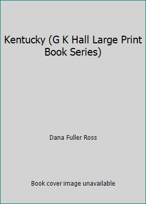 Kentucky (G K Hall Large Print Book Series) [Large Print] 0816145237 Book Cover