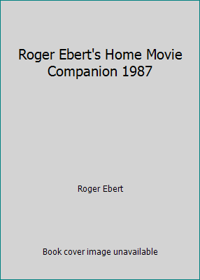 Roger Ebert's Home Movie Companion 1987 0836262115 Book Cover