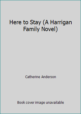 Here to Stay (A Harrigan Family Novel) 1611293146 Book Cover