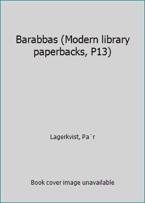Barabbas (Modern library paperbacks, P13) B0006AU41O Book Cover