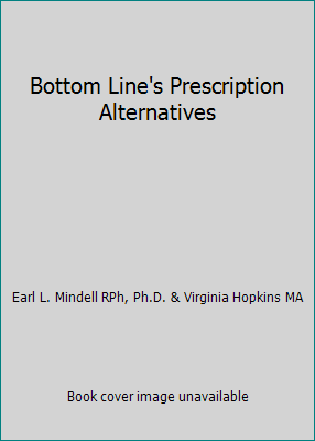 Bottom Line's Prescription Alternatives 088723576X Book Cover