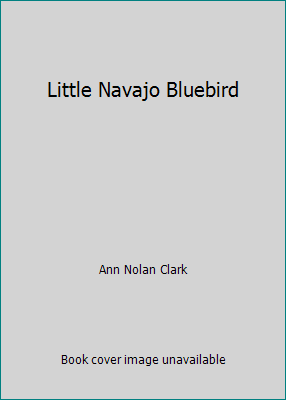 Little Navajo Bluebird B000GSVMZS Book Cover