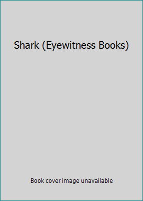 Shark (Eyewitness Books) 0773726055 Book Cover