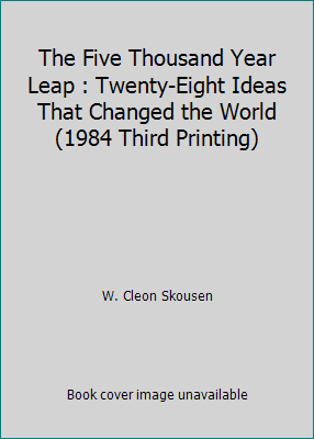 The Five Thousand Year Leap : Twenty-Eight Idea... B001IVQI4W Book Cover