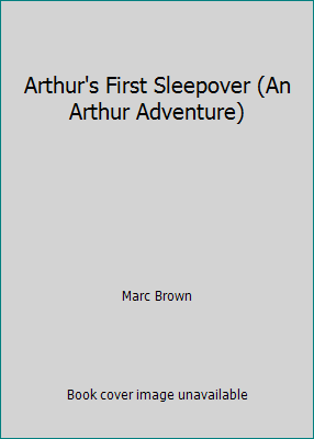 Arthur's First Sleepover (An Arthur Adventure) 0590974882 Book Cover