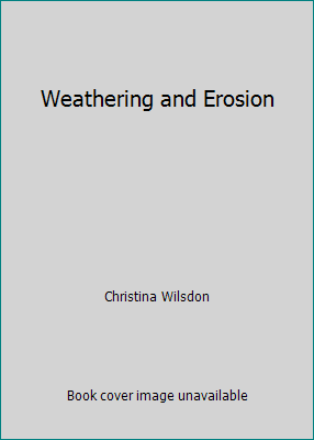 Weathering and Erosion 0736719091 Book Cover