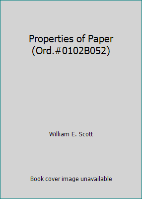 Properties of Paper (Ord.#0102B052) 0898520525 Book Cover