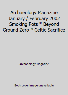 Archaeology Magazine January / February 2002 Sm... B000WJ5USQ Book Cover