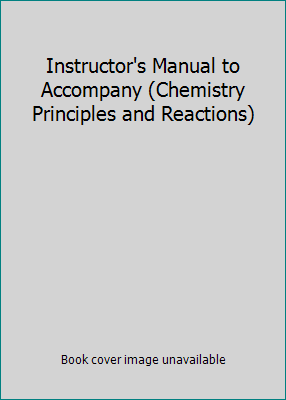 Instructor's Manual to Accompany (Chemistry Pri... 0030269229 Book Cover