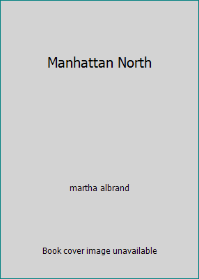 Manhattan North 9997405943 Book Cover