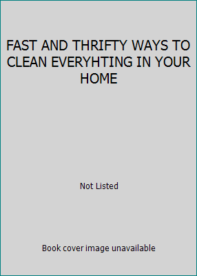 FAST AND THRIFTY WAYS TO CLEAN EVERYHTING IN YO... B004N1BY6Q Book Cover