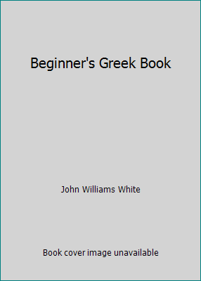 Beginner's Greek Book B001CJR8BW Book Cover