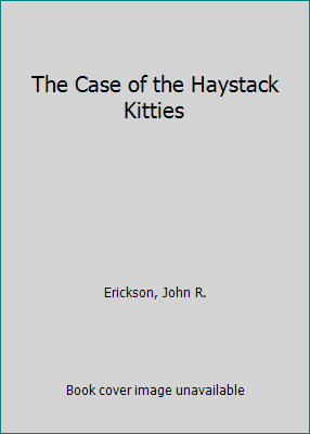 The Case of the Haystack Kitties 087719338X Book Cover