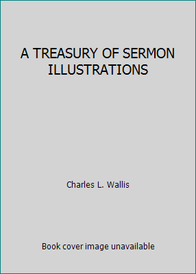 A TREASURY OF SERMON ILLUSTRATIONS B000J55TUM Book Cover