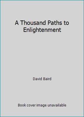 A Thousand Paths to Enlightenment 1840724722 Book Cover