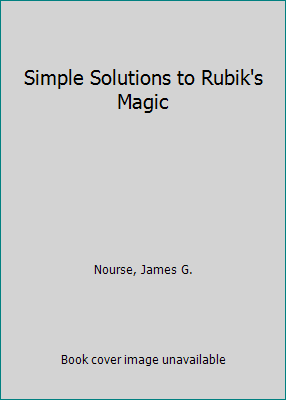 Simple Solutions to Rubik's Magic 055326768X Book Cover