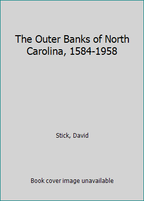 The Outer Banks of North Carolina, 1584-1958 B001YTK8DK Book Cover