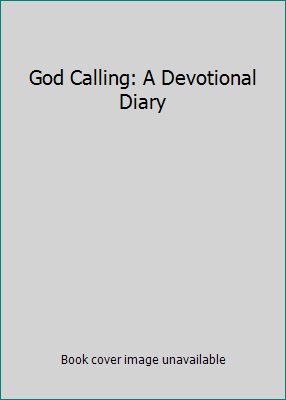 God Calling: A Devotional Diary B00201BREA Book Cover