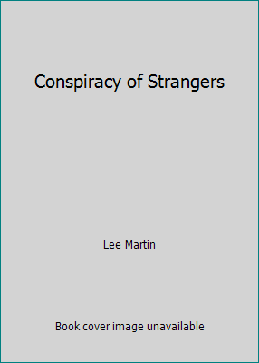Conspiracy of Strangers 0460125796 Book Cover