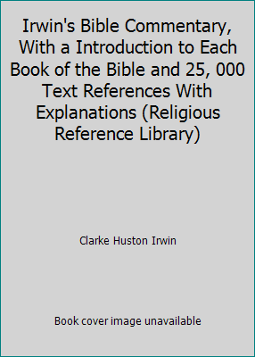 Irwin's Bible Commentary, With a Introduction t... B01M6ZZSPV Book Cover
