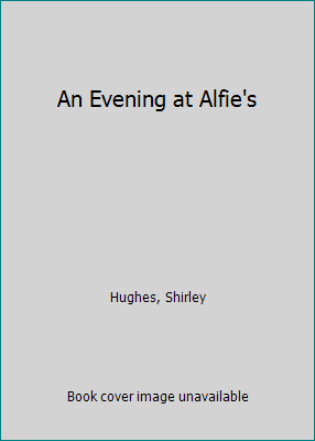 An Evening at Alfie's 0688115209 Book Cover