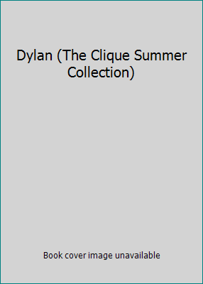 Dylan (The Clique Summer Collection) 1439574316 Book Cover