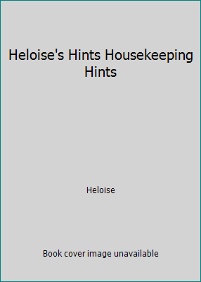 Heloise's Hints Housekeeping Hints B002TDIA0I Book Cover
