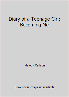 Diary of a Teenage Girl: Becoming Me 1439573468 Book Cover