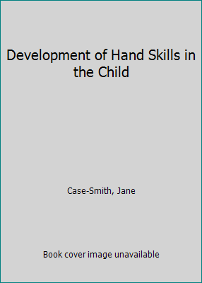 Development of Hand Skills in the Child 091031778X Book Cover