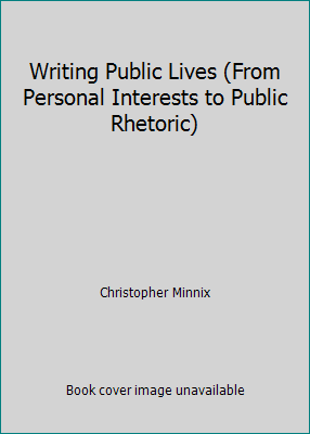 Writing Public Lives (From Personal Interests t... 0738031283 Book Cover