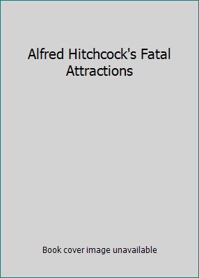 Alfred Hitchcock's Fatal Attractions [Large Print] 1555049923 Book Cover