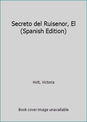 Secreto del Ruisenor, El (Spanish Edition) [Spanish] 8425319188 Book Cover