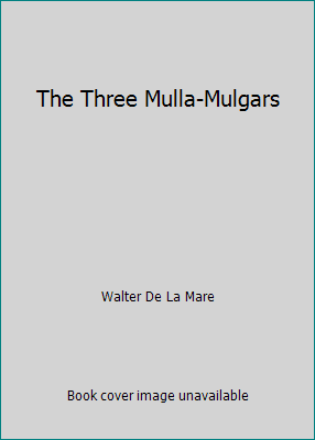 The Three Mulla-Mulgars B000LZ8M4K Book Cover