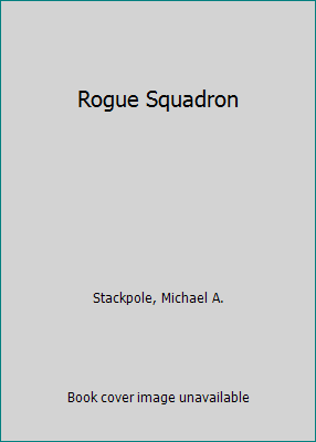 Rogue Squadron 0606118977 Book Cover