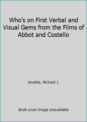 Who's on First Verbal and Visual Gems from the ... B000GP1UAS Book Cover