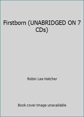 Firstborn (UNABRIDGED ON 7 CDs) 1402568371 Book Cover