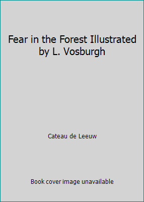 Fear in the Forest Illustrated by L. Vosburgh B004L1JQPE Book Cover