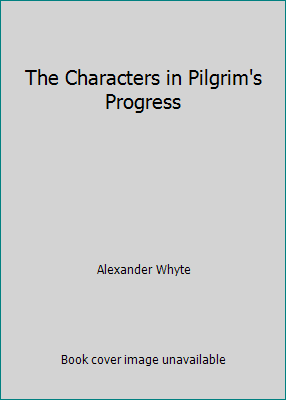 The Characters in Pilgrim's Progress 0801095107 Book Cover