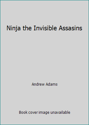 Ninja the Invisible Assasins B004P68D22 Book Cover