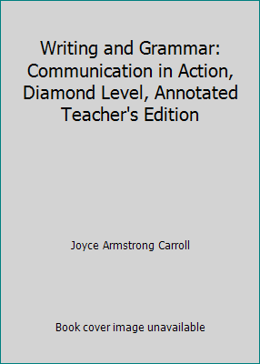 Writing and Grammar: Communication in Action, D... 0130433535 Book Cover